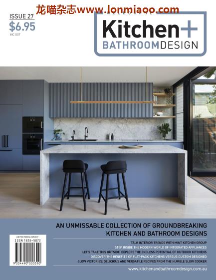 [澳大利亚版]Melbourne Kitchen+Bathroom Design 厨房与浴室设计杂志 Issue27